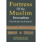 Fortress of the Muslim Invocations From the Quran and Sunnah